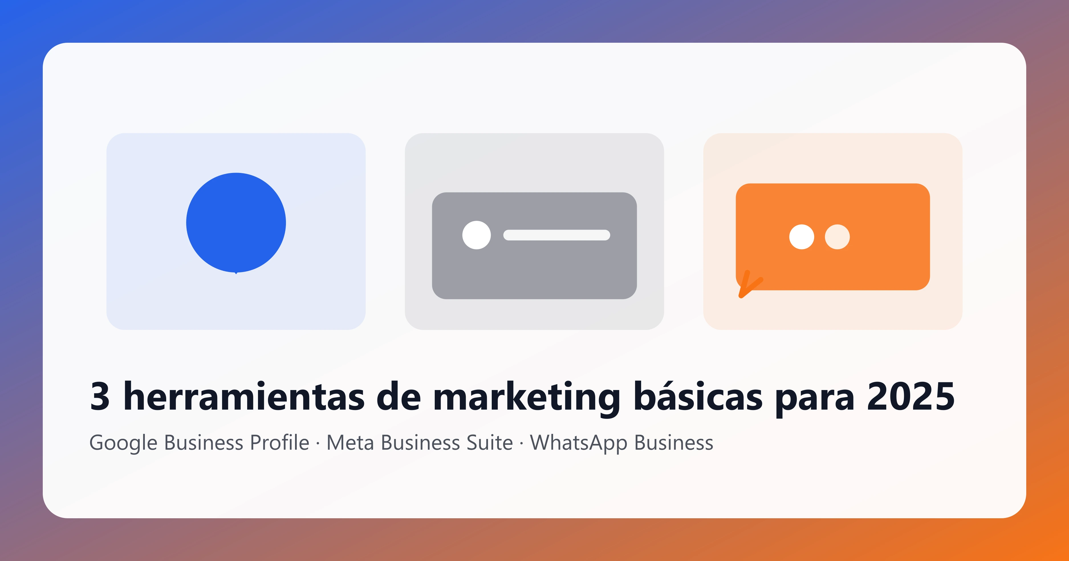 Portada: 3 herramientas de marketing básicas que todos deben usar en 2025